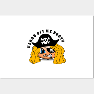 Funny Hands Off Me Booty Pirate Girl Gifts Posters and Art